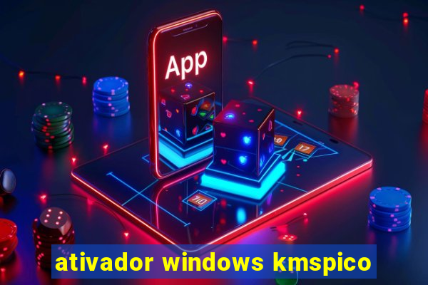 ativador windows kmspico